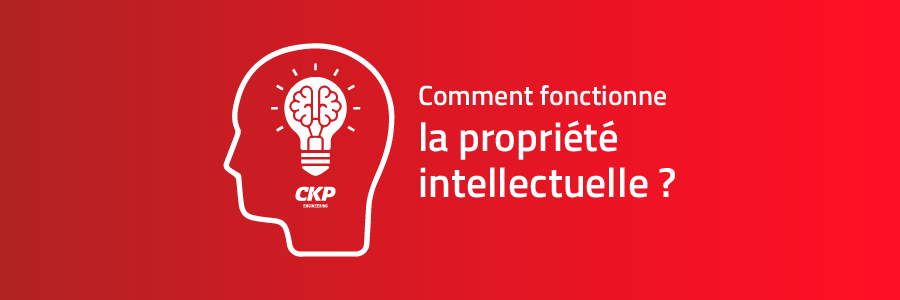 EXTERNALISATION - LA PROPRIÉTÉ INTELLECTUELLE DE CKP ENGINEERING ACCOMPAGNÉE